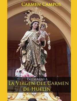 Paperback Poemario a la Virgen del Carmen de Huelin [Spanish] Book