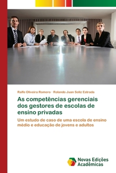 Paperback As competências gerenciais dos gestores de escolas de ensino privadas [Portuguese] Book