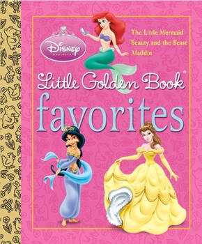 Hardcover Disney Princess Little Golden Book Favorites (Disney Princess) Book