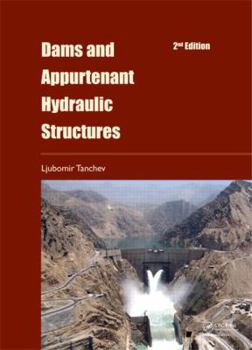 Hardcover Dams and Appurtenant Hydraulic Structures, 2nd Edition Book