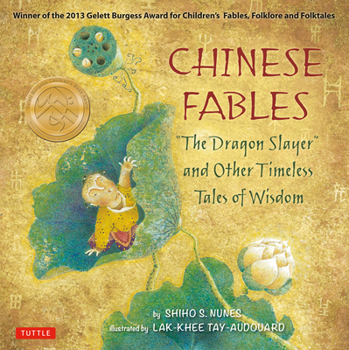Hardcover Chinese Fables: The Dragon Slayer and Other Timeless Tales of Wisdom Book