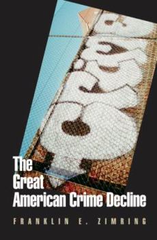 Hardcover The Great American Crime Decline Book