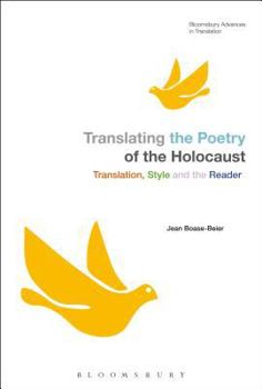 Paperback Translating the Poetry of the Holocaust: Translation, Style and the Reader Book