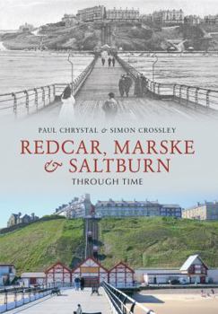 Paperback Redcar, Marske & Saltburn Through Time Book