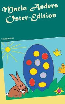 Paperback Maria Anders Oster-Edition: 3 Ostergeschichten [German] Book