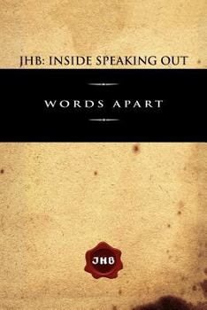 Paperback Jhb: Inside Speaking Out: Words Apart Book