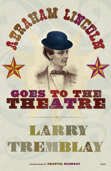 Paperback Abraham Lincoln Goes to the Theatre Book