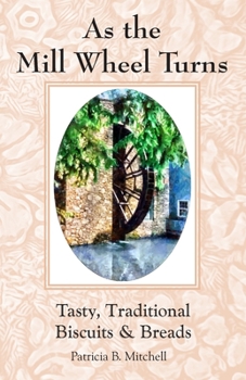 Paperback As the Mill Wheel Turns Book
