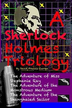 Paperback A Sherlock Holmes Triology: Three Sherlock Holmes Pastiches Book