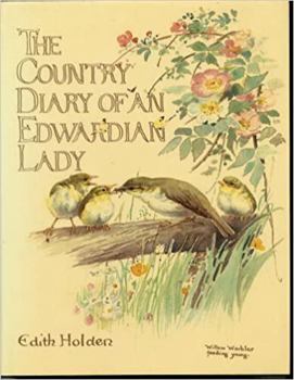 Hardcover The Country Diary of an Edwardian Lady, 1906: A Facsimile Reproduction of a Naturalist's Diary Book