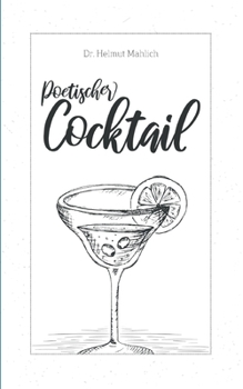 Paperback Poetischer Cocktail: Heitere und besinnliche Verse [German] Book