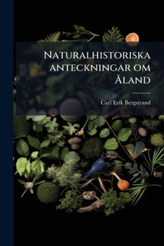 Paperback Naturalhistoriska anteckningar om Åland [Swedish] Book