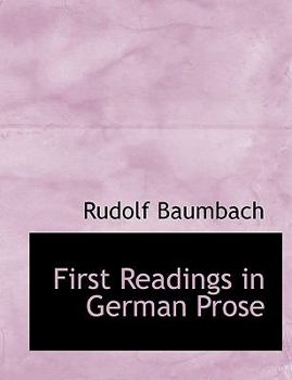 Paperback First Readings in German Prose [Large Print] Book