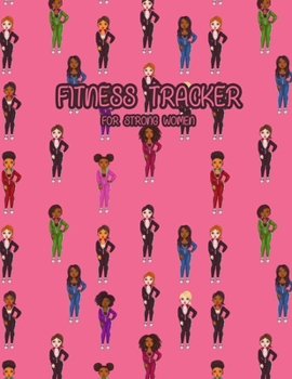 Paperback Fitness Tracker For Strong Women: Fitness and Wellness Planner Track Sleep, Water, Exercise, and Nutrition Book