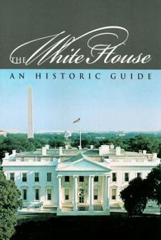 Paperback The White House: An Historic Guide Book