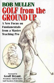 Paperback Golf from the Ground Up Book