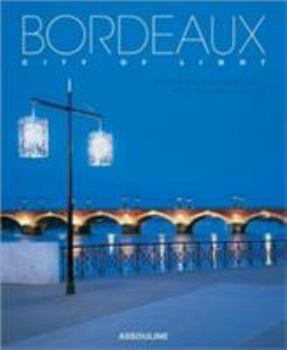 Hardcover Bordeaux: The Luminous City Book