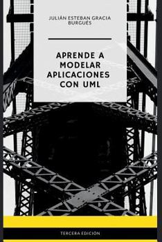 Paperback Aprende a Modelar Aplicaciones con UML - Tercera Edición [Spanish] Book