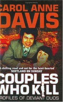 Hardcover Couples Who Kill: Profiles of Deviant Duos Book