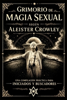 Paperback Grimorio de Magia Sexual según Aleister Crowley [Spanish] Book