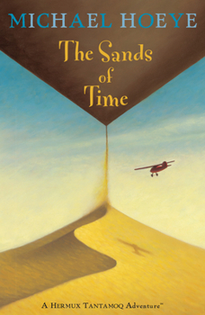 The Sands of Time - Book #2 of the Hermux Tantamoq Adventures