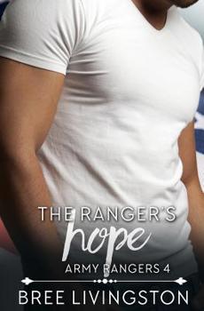 Paperback The Ranger's Hope: A Clean Army Ranger Romance Book Four Book