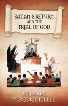 Hardcover Satan's Return and the Trial of God Book