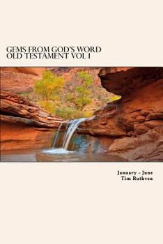 Paperback Gems From God's Word: Old Testament: January - June Book