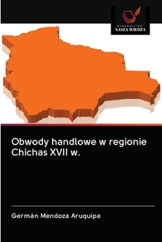 Paperback Obwody handlowe w regionie Chichas XVII w. [Polish] Book