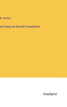 An Essay on Eternal Punishment