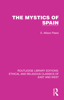 Paperback The Mystics of Spain Book