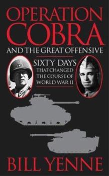 Mass Market Paperback Operation Cobra and the Great Offensive: Sixty Days That Changed the Course of World War II Book