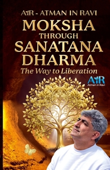 Paperback Moksha Through Sanatana Dharma Book