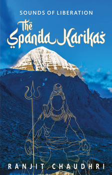 Paperback Sounds of Liberation: The Spanda Karikas Book