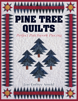 Paperback Pine Tree Quilts: Perfect Patchwork Piecing Book