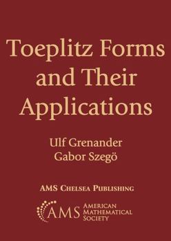 Paperback Toeplitz Forms and Their Applications (AMS Chelsea Publishing) Book