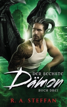 Der sechste Dämon: Buch Drei (Ein Vampir Ohnegleichen) (German Edition)