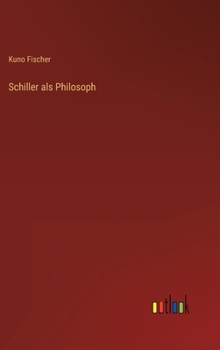 Hardcover Schiller als Philosoph [German] Book