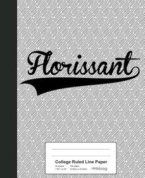 Paperback College Ruled Line Paper: FLORISSANT Notebook Book