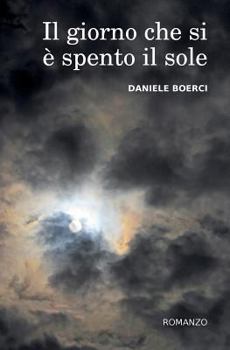 Paperback Il giorno che si e' spento il sole [Italian] Book