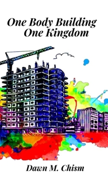 Paperback One Body Building One Kingdom: alternative cover Book