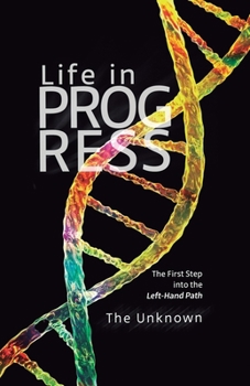 Paperback Life in Progress: The First Step into the Left-Hand Path Book
