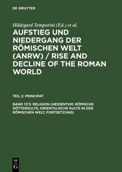 Hardcover Religion (Heidentum: Römische Götterkulte, Orientalische Kulte in der römischen Welt, Fortsetzung) (German Edition) Book