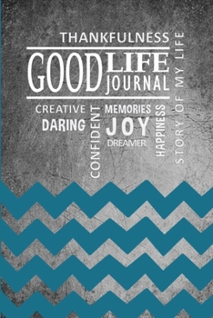 Paperback Good Life Journal for Teens- Chevron Cover Book