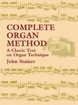 Paperback Complete Organ Method: A Classic Text on Organ Technique Book