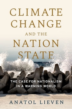 Paperback Climate Change and the Nation State: The Case for Nationalism in a Warming World Book