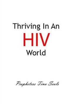 Paperback Thriving In An HIV World Book