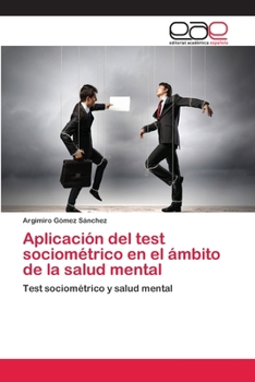 Paperback Aplicación del test sociométrico en el ámbito de la salud mental [Spanish] Book