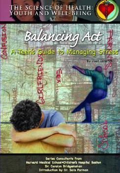 Hardcover Balancing ACT: A Teen's Guide to Managing Stress Book