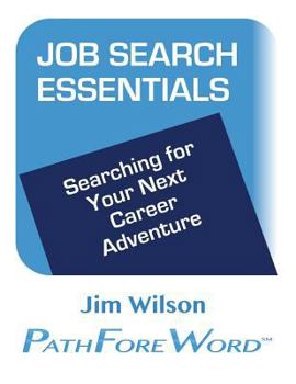 Job Search Essentials: Searching for Your Next Career Adventure